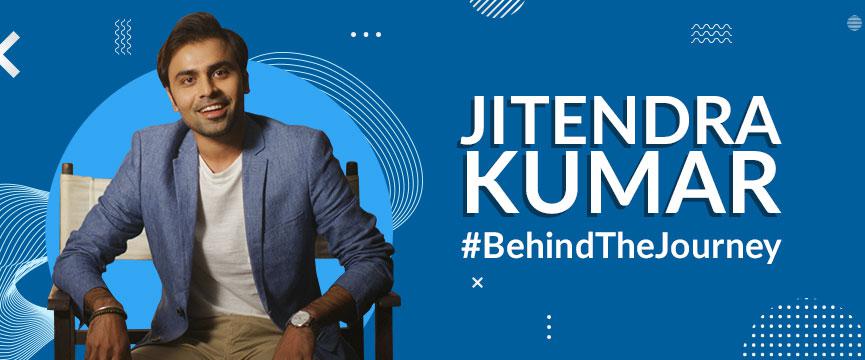 Behind The Journey Season 2 Jitendra Kumar Aka Jeetu